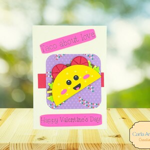 Taco Card SVG | Taco About Love Card | Cricut Valentine or Birthday Card | Cute Food Card SVG