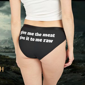 Sassy &quot;Give me the Meat&quot; Women&#39;s Underwear | Valentine&#39;s Gift, Gift for Dark Lord, Panties Fun Lingerie, Flirty Everyday