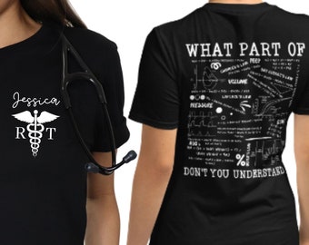 Custom What Part Of Funny Respiratory Therapist Shirt Ventilator Respiratory Care Shirt Gift for RT Respiratory Formulas PERSONALIZED