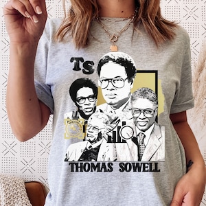 Dr Thomas Sowell Shirt Black History Month Shirt Black Intellectuals Economist Juneteenth Civil Rights Black Excellence