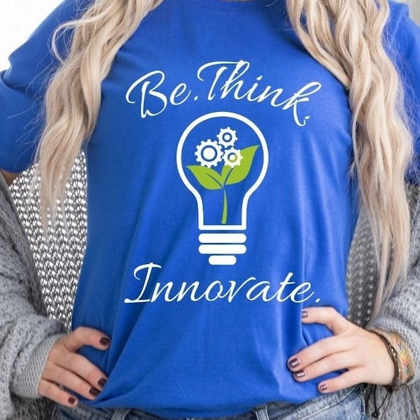 Be Think Innovate Shirt, Think Shirt, Think Tshirt, Innovate Shirt, Innovation Tshirt, Invent Shirt, Be Think Innovate Short Sleeve Shirt
