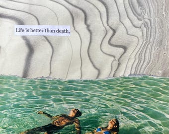 Life is Better Than Death