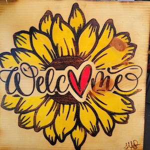 Handmade wood burned and painted sunflower welcome sign