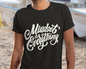 Mindset is Everything - Unisex Graphic T-Shirt