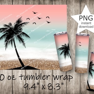 May include: A 20 ounce tumbler wrap design featuring a silhouette of a palm tree on a beach with a pink and blue ombre sky. The design includes gold glitter and the text "20 oz tumbler wrap 9.4" x 8.3"".