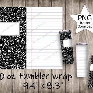 May include: Printable 20 ounce tumbler wrap design featuring a black and white notebook paper pattern. The design measures 9.4 inches by 8.3 inches.  The image also includes a mock-up of the design on a tumbler.