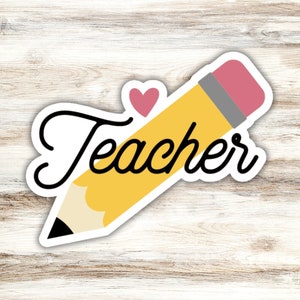 Teacher Sticker Design 3, Teacher Pencil Sticker, Teaching Sticker, Heart Sticker, Writing Sticker, Elementary Teacher Sticker