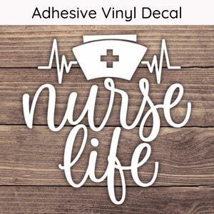 Nurse Life Decal Design 2 - Multiple Sizes - Car Decal, Bumper Sticker, Laptop Sticker, Water Bottle Sticker