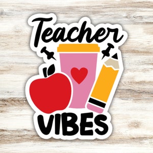 Teacher Vibes Sticker, Teacher Sticker, Teaching Sticker, Apple Sticker, Pencil Sticker, Coffee Sticker, Teacher Life Sticker