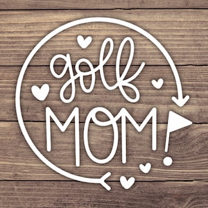 Golf Mom Decal Design 1, Golf Mom Sticker, Golf Decal, Golf Sticker, Golfing Decal, Golfing Sticker, Golf Mama Decal, Golf Mama Sticker