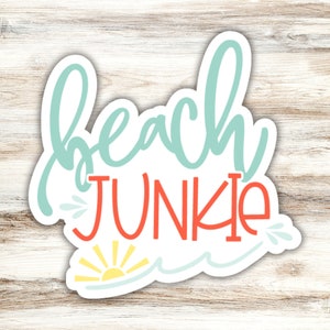 Beach Junkie Sticker, Beach Life Vinyl Sticker, Ocean Lover Label, Sunshine Sticker, Summer Vibes Sticker, Sun Waves Sticker, Sea Sticker