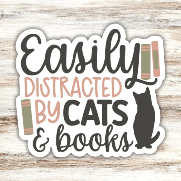 Easily Distracted By Cats & Books Sticker, Book Sticker, Cats Sticker, Book Nerd Sticker, Cat Lady Sticker, Book Lover Sticker