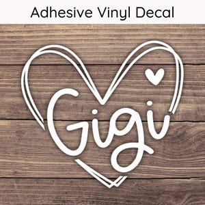 Gigi Heart Decal, Gigi Heart Sticker, Gigi Decal, Gigi Sticker, Grandma Decal, Grandma Sticker, Gifts for Gigi, Gigi Love Decal