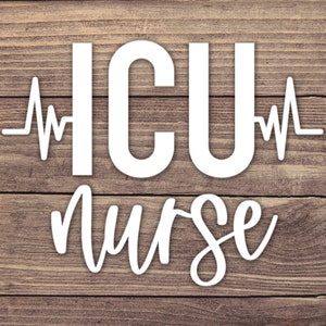 ICU Nurse Decal - Multiple Sizes - Car Decal, Bumper Sticker, Laptop Sticker, Water Bottle Sticker
