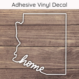 Arizona Home State Decal Design 2 , Arizona Decal, Arizona Sticker, AZ Vinyl Decals, Arizona Bumper Sticker, Arizona Home Decal