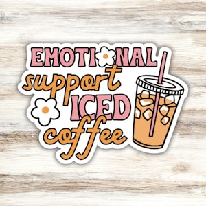 Emotional Support Iced Coffee Sticker, Coffee Lover Sticker, Pink Coffee Sticker, Cute Coffee Sticker, Anxiety Sticker, Retro Daisy Sticker
