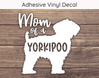 Mom of a Yorkipoo Decal - Multiple Sizes - Car Decal, Bumper Sticker, Laptop Sticker, Water Bottle Sticker