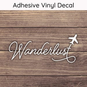 Wanderlust Decal Design 2 - Multiple Sizes - Car Decal, Bumper Sticker, Laptop Sticker, Water Bottle Sticker