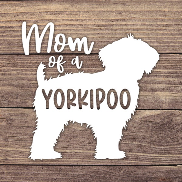 Mom of a Yorkipoo Decal - Multiple Sizes - Car Decal, Bumper Sticker, Laptop Sticker, Water Bottle Sticker