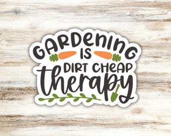 Gardening Is Dirt Cheap Therapy Sticker, Gardening Sticker, Garden Sticker, Carrot Sticker, Plant Sticker, Plant Lady Sticker, Dirt Sticker