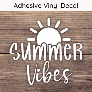 Summer Vibes Decal Design 1 - Multiple Sizes - Car Decal, Bumper Sticker, Laptop Sticker, Water Bottle Sticker