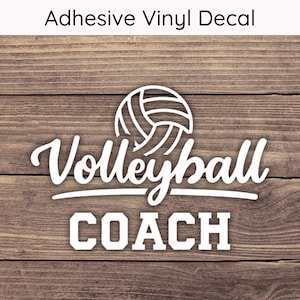 Volleyball Coach Decal - Multiple Sizes - Car Decal, Bumper Sticker, Laptop Sticker, Water Bottle Sticker