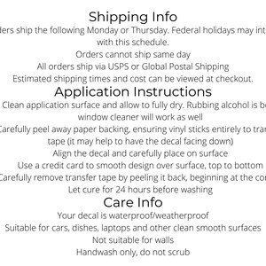 May include: White text on a white background provides shipping, application, and care instructions for a decal. The text includes steps for applying the decal to various surfaces and care instructions.