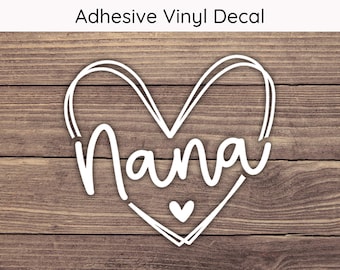 Nana Heart Decal, Nana Decal, Nana Sticker, Nana Heart Sticker, Grandma Sticker, Grandma Decal, Love Decal, Love Sticker, Gifts for Grandma
