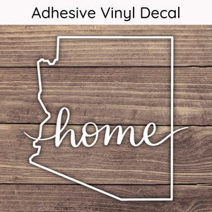 Arizona Home State Decal Design 1 , Arizona Decal, Arizona Sticker, AZ Vinyl Decals, Arizona Bumper Sticker, Arizona Home Decal