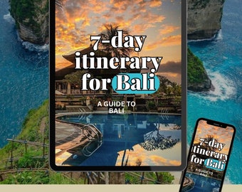 Bali Bliss: 7-Day Adventure Itinerary - Explore Ubud, Seminyak, Uluwatu, Nusa Penida - Instant Download Travel Guide