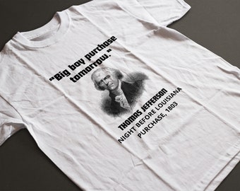 Funny Thomas Jefferson USA History Teacher T-Shirt Png - instant download