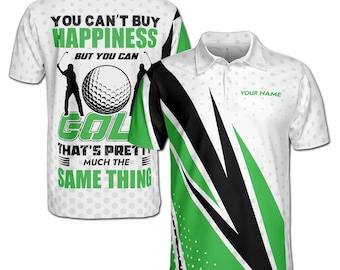 Custom Name Funny You Can Golf The Same Buy Happiness Men's Polo Shirt S-5XL