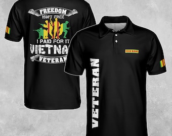 Freedom Is Not Free I Paid For It Vietnam Veteran Patriotic Men's Polo Shirt S-5XL