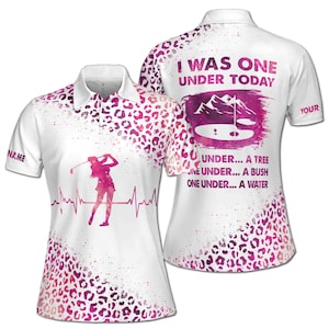 Custom Name I Was One Under Today Pink Leopard Pattern Golf Women Polo Shirt Size S-5XL