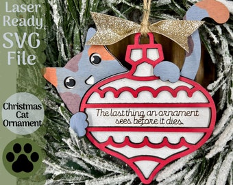 Katze Weihnachten Ornament SVG-Datei für Laser Cutter, Glowforge fertig Ornament, einfach lustig Score und Schnitt, Humor Ornament