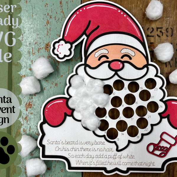 Santa Advent Sign SVG Laser Cut File, Countdown to Christmas Sign Add to Santa’s Beard Cotton Balls Glowforge Ready SVG File