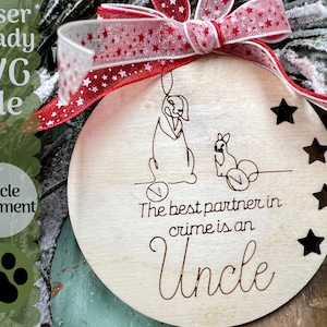 Uncle Christmas Ornament SVG File for Laser Cutters, Glowforge Ready Ornament, Easy Sentimental Score and Cut, Family Gift Ornament