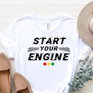 Start Your Engines T-Shirt: Race Day Tee with Checkered Flag