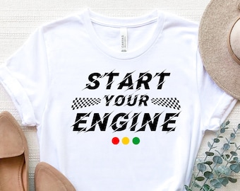 Start Your Engines T-Shirt: Race Day Tee with Checkered Flag