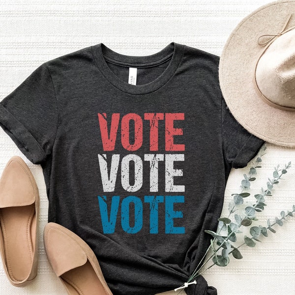 Vote Election Shirt, Vote Shirts, Politics Shirt, Voting Shirt, Voter Registration, Vote Shirt Women, Voter Tshirt