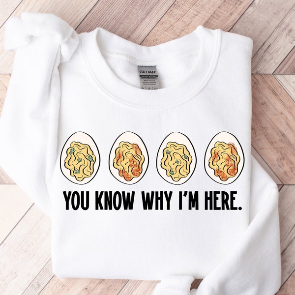 hanksgiving Shirt, You Know Why I'm Here Shirt, Thanksgiving Gift, Deviled Eggs Shirt, Family Thanksgiving Shirt, Thanksgiving Dinner Tee