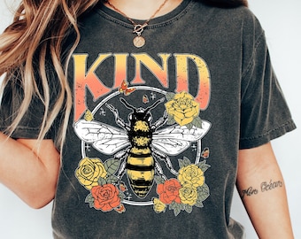 Bee Kind Shirt, Be Kind Shirt, Kindness Shirt, Birthday Gift, Teacher Gift, Valentine Gift, Teacher's Day Gift, Shirt for Women Gift for her