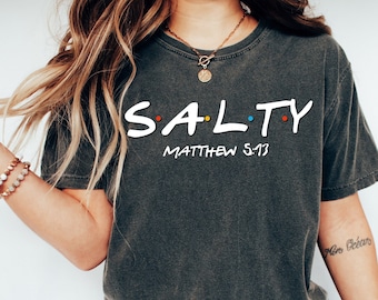Funny Christian Shirt,Christian Religious Shirts, Salty Sea Shirt, Salty Shirt, Matthew 5:13 Shirt,Bible Verse Shirt, Religious Gift Shirts