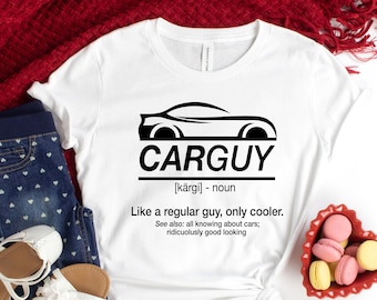 CarGuy Definition T-Shirt, Cars Collector shirt, Car Guy  Gifts, Garage Enthusiast, Classic Muscle Lover, Auto Racing Racer, Dad Grandpa