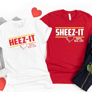 Sheez-It Heez-It shirts, Valentines Day shirt, Anniversary gift, Heez It Sheez It Couples Shirt,Newly married,Birthday Gift,Christmas gift ,