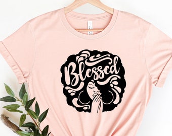 Blessed Afro Woman T-Shirt: Black History Gift