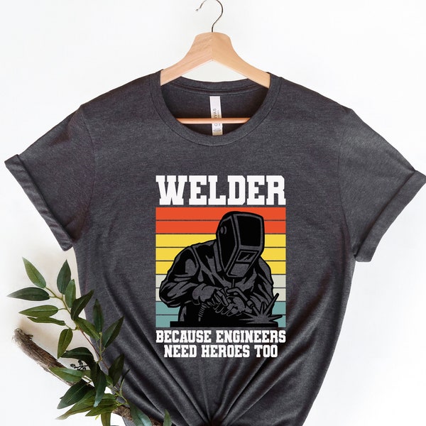 Welder Shirt, Ironworker Welder Gift, Welding Shirt, Welding Shirt, Funny Welder Gift, Pipefitter shirt, Funny Welder Shirt, Welder Tshirt
