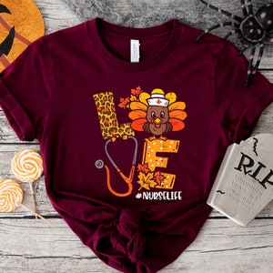 Love Turkey Stethoscope Shirt: Nurse Life Thanksgiving Fall Shirt