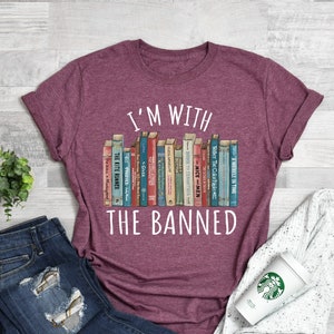 Banned Books T-Shirt: Book Lover Librarian Gift