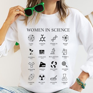 Women in Science shirt,Science Crewneck, PhD Gift Shirt,Women in STEM Sweater,Grad Student Gift,Science Shirts,Grad Gift,Women in Stem tee